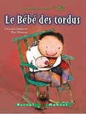 Bébé des tordus (Le)